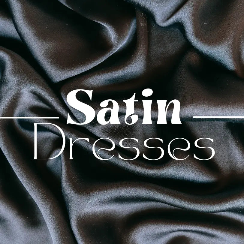 Satin Dresses